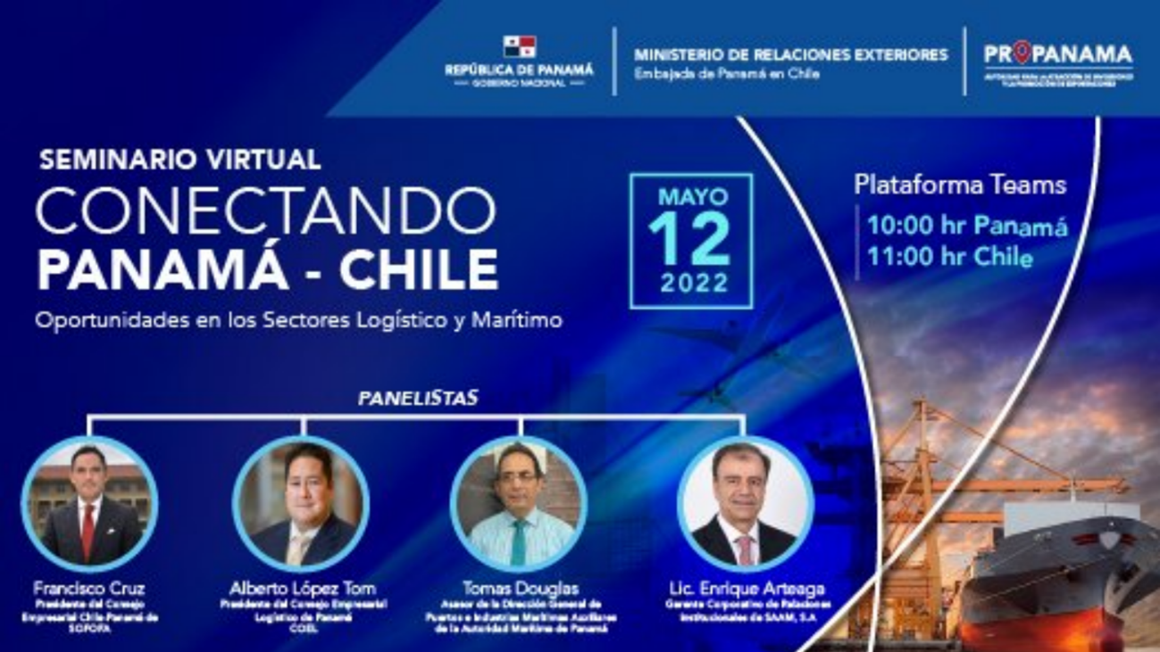 SEMINARIO VIRTUAL: Conectando Panamá y Chile Oportunidades en los sectores logístico y marítimo.
